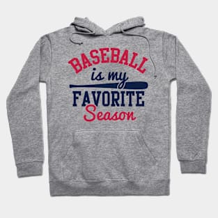 Baseball is my favourite season Hoodie